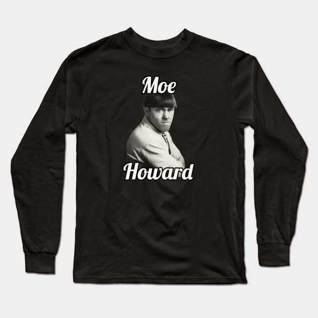 Moe Howard / 1897 Long Sleeve T-Shirt by glengskoset